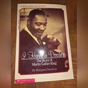 I Have a Dream: The Story of Martin Luther King SCHOLASTIC BIOGRAPHY (1986)